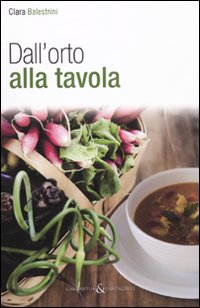 Dall'orto alla tavola Dall'orto alla tavola