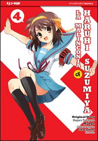 La malinconia di Haruhi Suzumiya. Vol. 4 La malinconia di Haruhi Suzumiya. Vol. 4