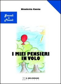 I miei pensieri in volo I miei pensieri in volo