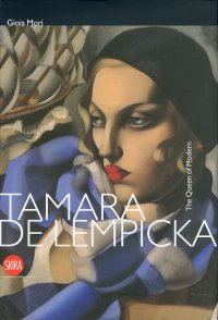 Tamara de Lempicka. The Queen of the Modern