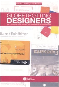 Globetrotters designers. Fiere e mostre per giovani designer