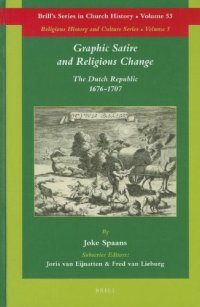 Graphic satire and religious change. The dutch republic 1676-1707