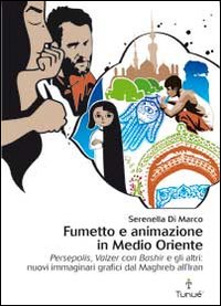 Fumetto e animazione in Medio Oriente. Fumetto e animazione in Medio Oriente.