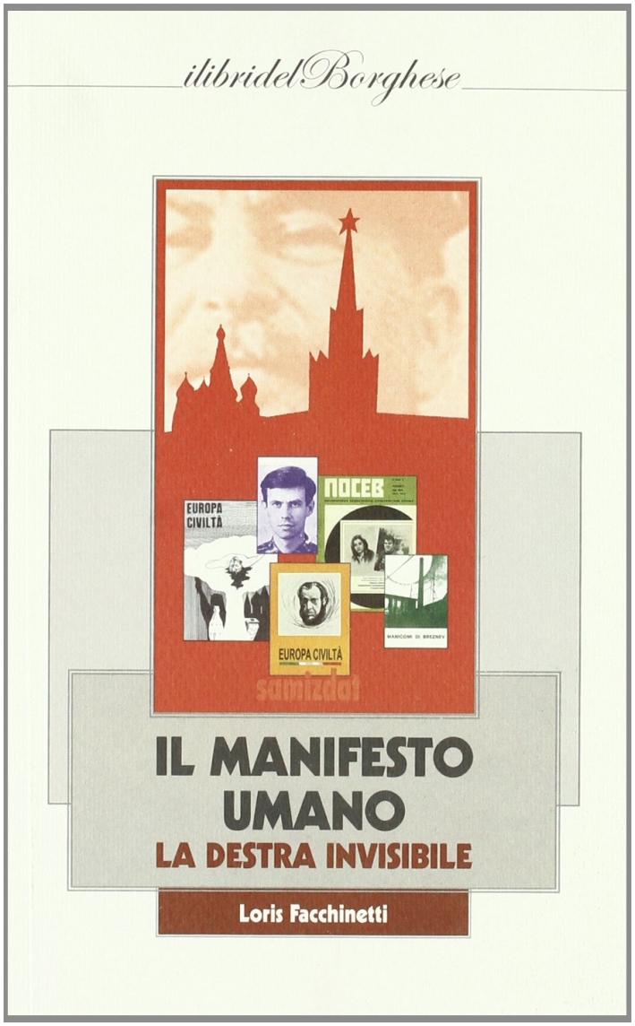 Il manifesto umano. La destra invisibile Il manifesto umano. La destra invisibile