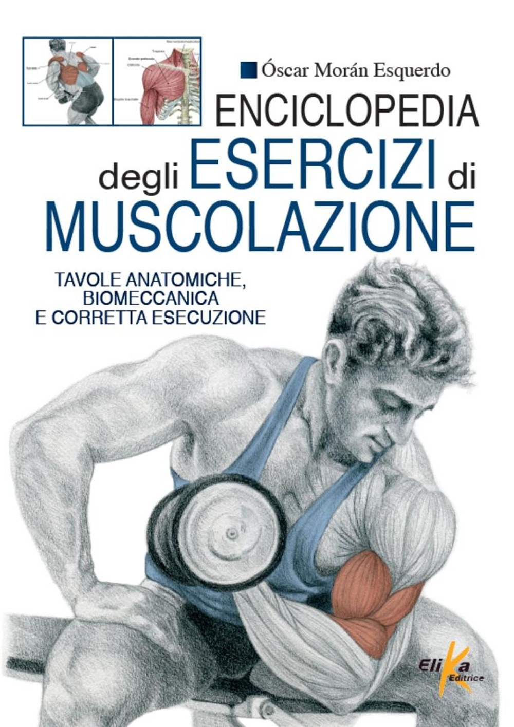Enciclopedia degli esercizi di muscolazione Enciclopedia degli esercizi di muscolazione