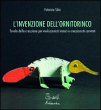 L'invenzione dell'ornitorinco L'invenzione dell'ornitorinco