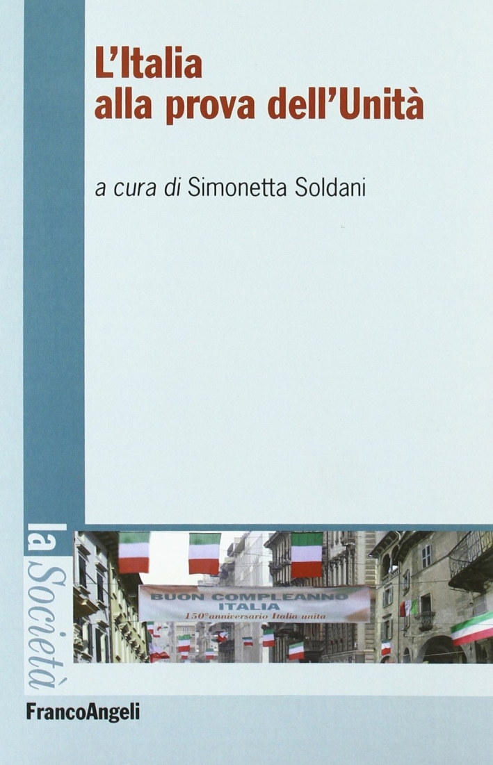 L'Italia alla prova dell'unità L'Italia alla prova dell'unità