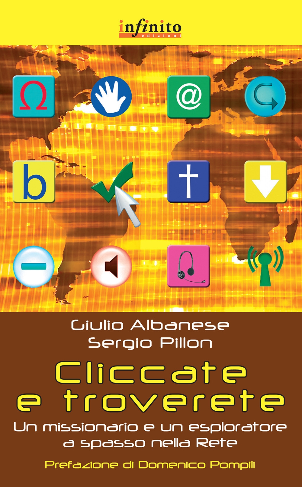 Cliccate e troverete. Un missionario e un esploratore a spasso nella rete Cliccate e troverete. Un missionario e un esploratore a spasso nella rete