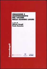 Creazione e mantenimento del valore nelle aziende liguri Creazione e mantenimento del valore nelle aziende liguri