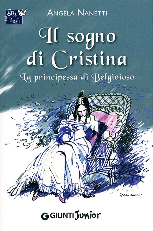 Il sogno di Cristina. La principessa di Belgioioso Il sogno di Cristina. La principessa di Belgioioso