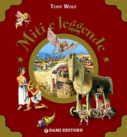 Miti e leggende Miti e leggende