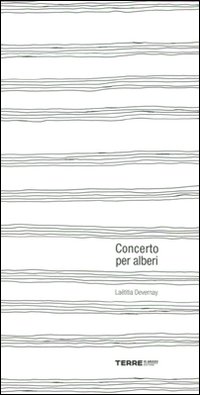 Concerto per alberi. Ediz. illustrata Concerto per alberi. Ediz. illustrata