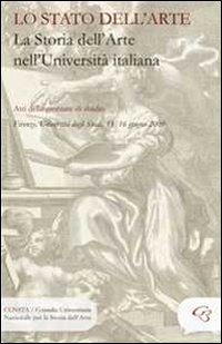 Lo Stato dell'arte. La storia dell'arte nell'università italiana Lo Stato dell'arte. La storia dell'arte nell'università italiana