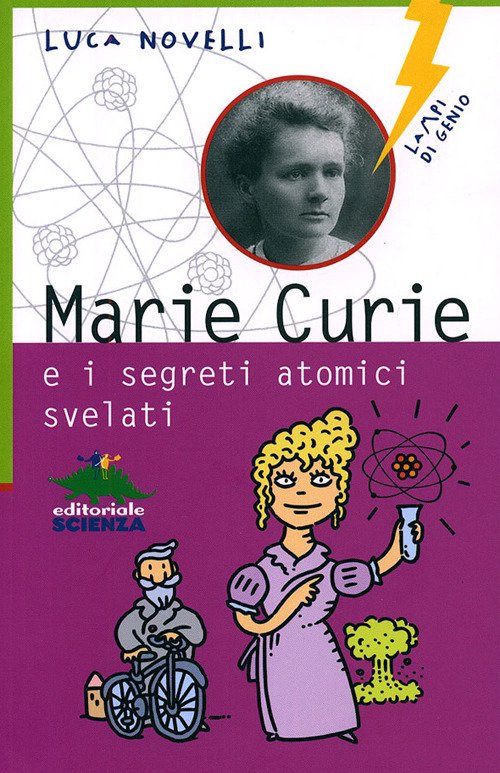Marie Curie e i segreti atomici svelati Marie Curie e i segreti atomici svelati