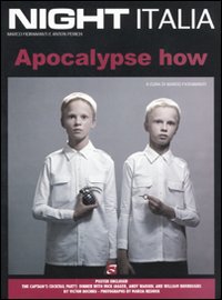 Night Italia. Apocalypse how Night Italia. Apocalypse how