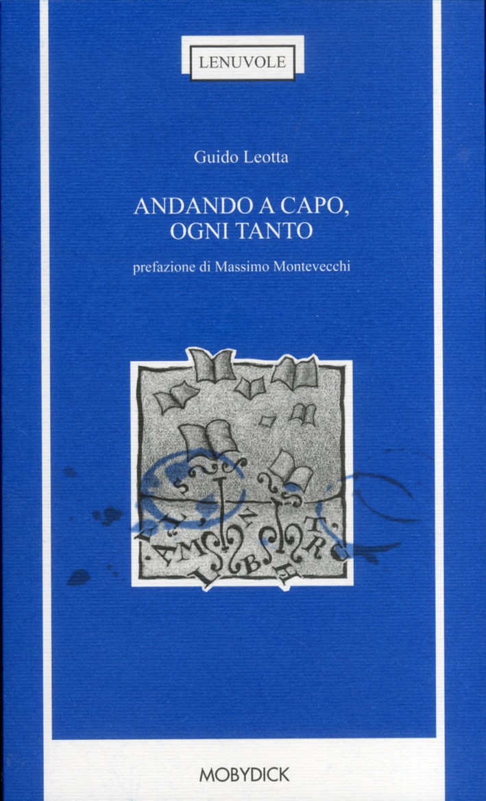 Andando a Capo, Ogni Tanto Andando a Capo, Ogni Tanto