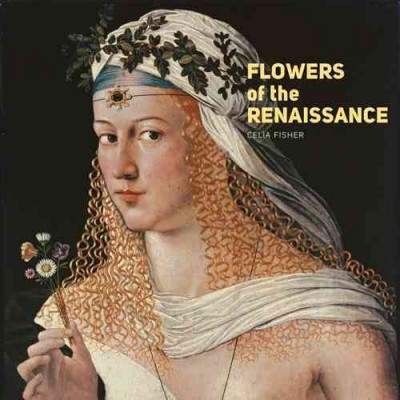 Flowers of the renaissance Flowers of the renaissance