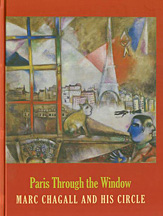 Paris through the window. marc chagall and his circle Paris through the window. marc chagall and his circle