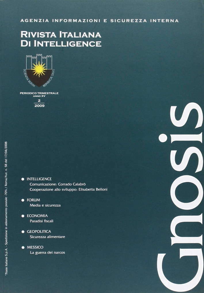 Gnosis. Rivista italiana di Intelligence (2009). Vol. 2 Gnosis. Rivista italiana di Intelligence (2009). Vol. 2