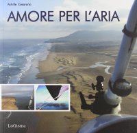 Amore per L'Aria. [Con DVD]