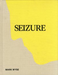 Mark Wyse. Seizure