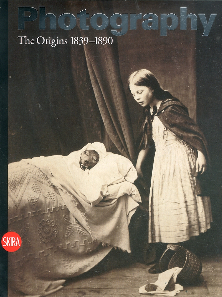 Photography. The Origins 1839-1890. History of Photography. Vol. 1