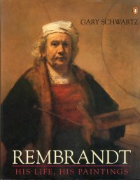 Rembrandt. His Life, His Paintings