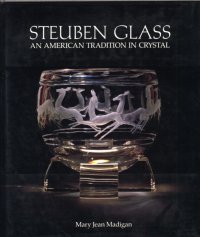 Steuben Glass an american tradition in crystal