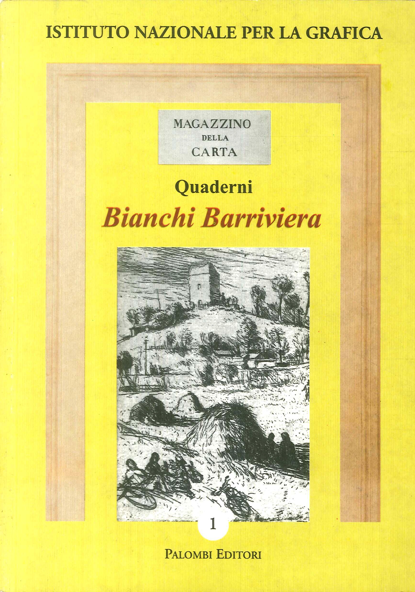 Bianchi Barriviera. Catalogo dell'opera incisa Bianchi Barriviera. Catalogo dell'opera incisa