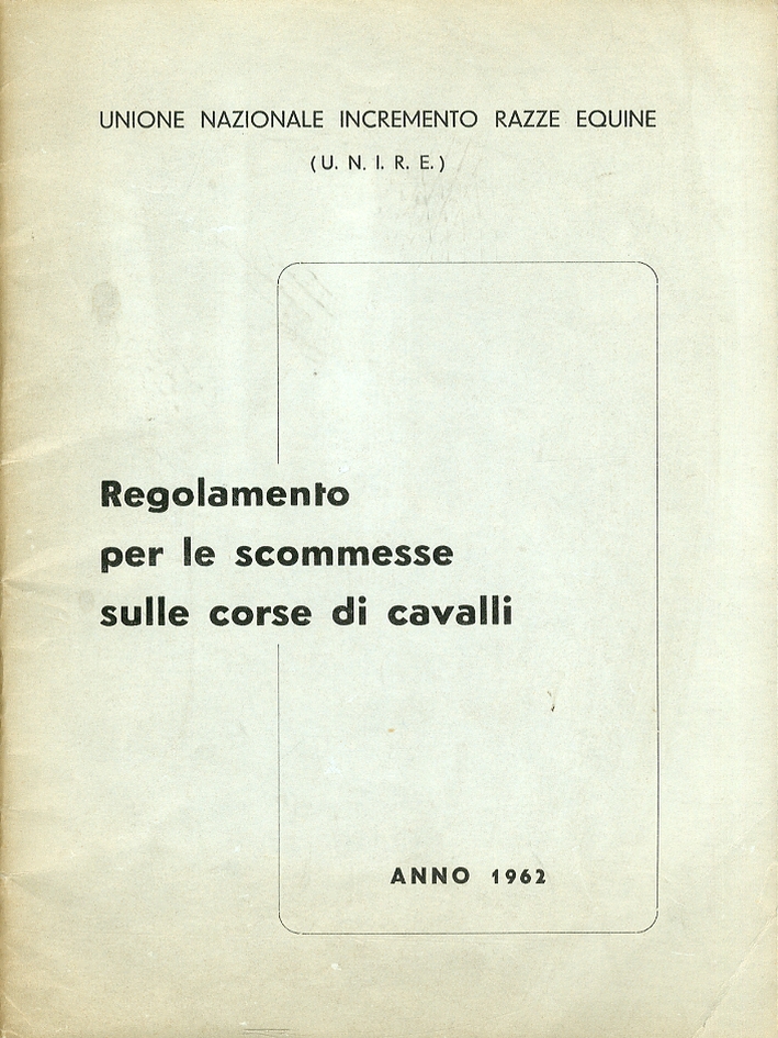 Regolamento per le scommesse sulle corse di cavalli Regolamento per le scommesse sulle corse di cavalli