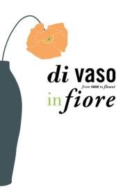 Di vaso in fiore. Ediz. italiana e inglese Di vaso in fiore. Ediz. italiana e inglese