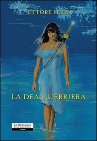 La dea guerriera La dea guerriera