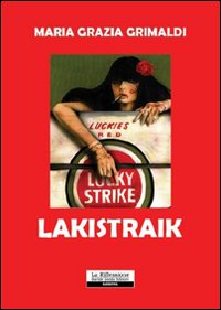 Lakistraik. Lakistraik.