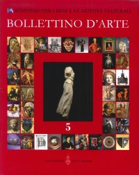 Bollettino d'arte. 5. Anno 2010. Gennaio-Marzo. Anno XCV. Serie VII