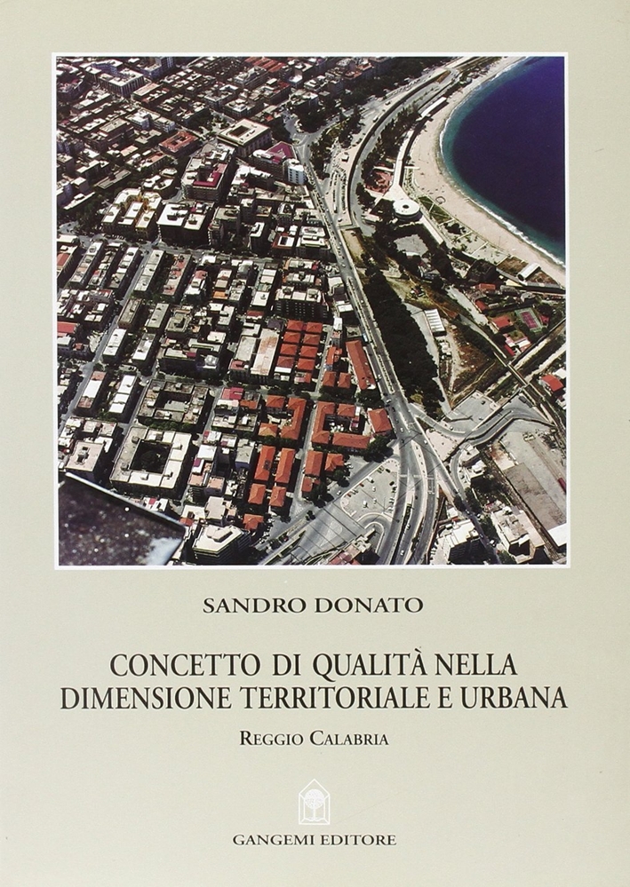 Concetto di qualità nella dimensione territoriale e urbana. Reggio Calabria