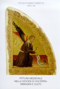 Pittura medievale nella diocesi di Volterra. Immagini e culto