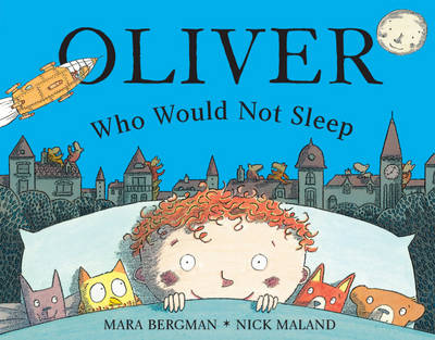 Oliver Who Would Not Sleep Oliver Who Would Not Sleep