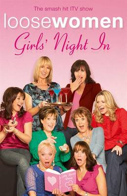 Loose Women Girl's Night in. Loose Women Girl's Night in.