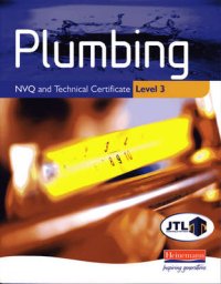 Plumbing NVQ and Technical Certificate Level 3 Student Book