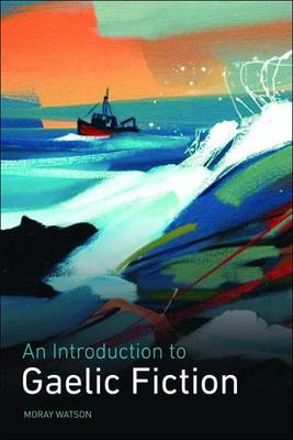 Introduction to Gaelic Fiction Introduction to Gaelic Fiction