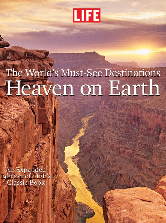 The World's Must-See destinations. Heaven on Earth The World's Must-See destinations. Heaven on Earth