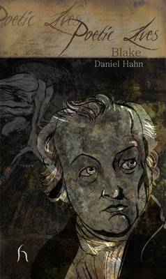 Poetic Lives: Blake Poetic Lives: Blake