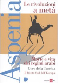 Aspenia. Vol. 52: Le rivoluzioni a metà