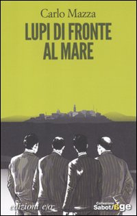 Lupi di fronte al mare Lupi di fronte al mare
