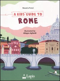 A Kids' guide to Rome A Kids' guide to Rome