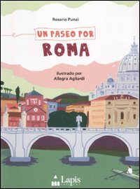 Un paseo por Roma Un paseo por Roma