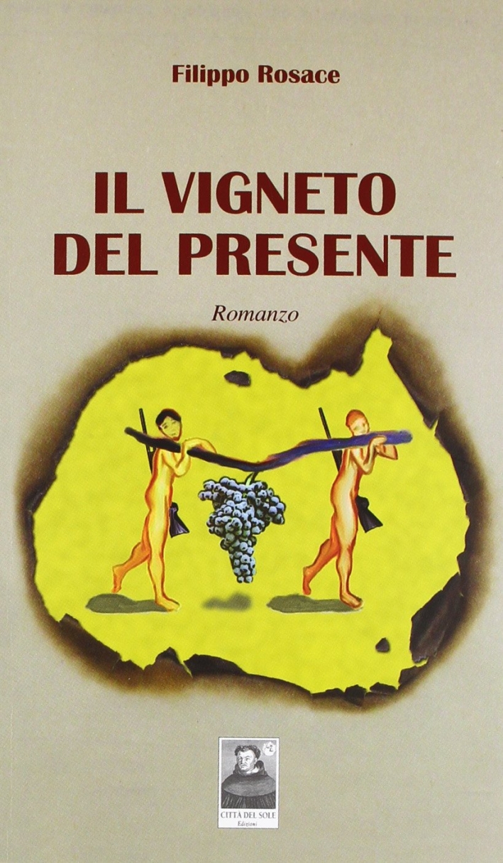Il vigneto del presente Il vigneto del presente