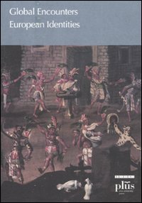Global encounters, european identities Global encounters, european identities