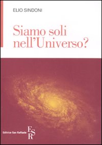 Siamo soli nell'universo? Siamo soli nell'universo?