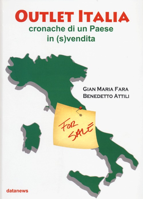 Outlet Italia. Cronache di un paese in (s)vendita Outlet Italia. Cronache di un paese in (s)vendita